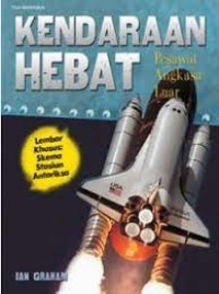 Image of Kendaraan Hebat: Pesawat Angkasa Luar